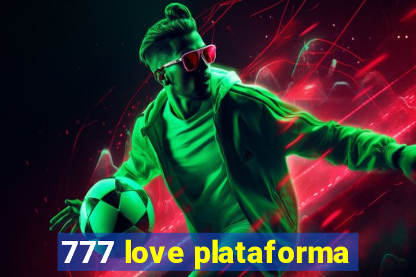 777 love plataforma